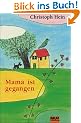 Mama ist gegangen: Roman (Beltz & Gelberg)