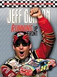 Buy : Jeff Gordon:Running Up Front (Nascar Wonder Boy Collector)
