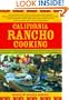 California Rancho Cooking: Mexican and Californian Recipes