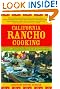 California Rancho Cooking: Mexican and Californian Recipes