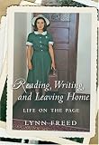 Reading, Writing, and Leaving Home: Life on the Page