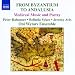 From Byzantium to Andalusia