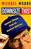 Downsize This! Random Threats from an Unarmed American