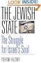 The Jewish State : The Struggle for Israel's Soul