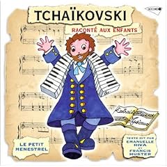 Tchaikovski Racont� Aux Enfants