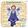 Tchaikovski Racont� Aux Enfants