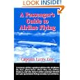 A Passenger's Guide to Airline Flying by Larry Coy