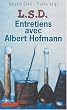 LSD : Conversations avec Albert Hoffman