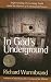 In God's Underground by Richard Wurmbrand
