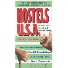 Hostels USA: The Only Comprehensive, Unofficial, Opinionated Guide