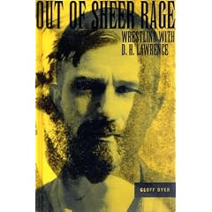Out of Sheer Rage: Wrestling With D. H. Lawrence