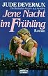 Jene Nacht im Fr�hling.