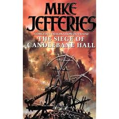 The Siege of Candlebane Hall by Mike Jefferies