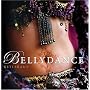 Bellydance: A Guide to Middle Eastern Dance, Its Music, Its Culture and Costume