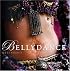 Bellydance: A Guide to Middle Eastern Dance, Its Music, Its Culture and Costume