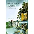 Franz�sische M�rchen von Perrault