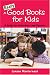 Really Good Books for Kids: A Guide for Catechists And Parents