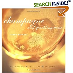 Champagne and Sparkling Wine (Discovering Exploring Enjoying)
