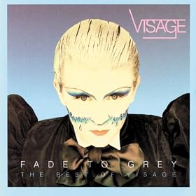 Fade To Grey: The Best Of Visage