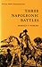 Three Napoleonic Battles (Duke Press Paperbacks)