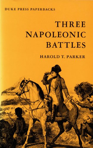 Three Napoleonic Battles (Duke Press Paperbacks)