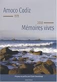 Amoco Cadiz, 1978-2008 : M�moires vives