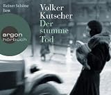 Der stumme Tod - Volker Kutscher, Reiner Sch&ouml;ne (Sprecher)