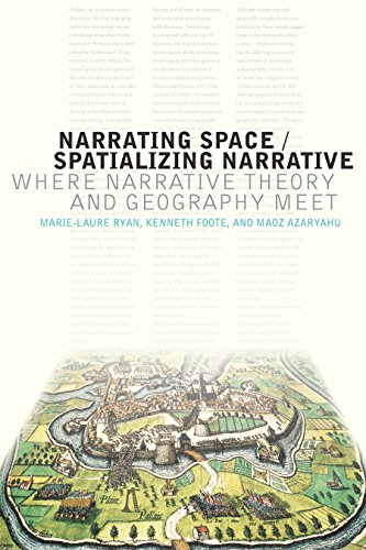 Narrating Space / Spatializing Narrative: Where Narrative Theory and Geography Meet (THEORY INTERPRETATION NARRATIV)