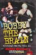 BOBBY THE BRAIN (HC)