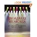Broadway Musicals: The 101 Greatest Shows of All Time