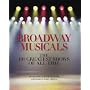 Broadway Musicals: The 101 Greatest Shows of All Time
