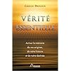 V�rit� essentielle : Activer la m�moire de nos origines, de notre histoire et de notre destin�e