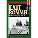 Exit Rommel: The Tunisian Campaign, 1942-43 (Stackpole Military History) book cover