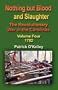Nothing but Blood and Slaughter: The Revolutionary War in the Carolinas - Volume Four 1782