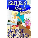 Karma's A Bitch (A Pet Psychic Mystery) ~ Shannon Esposito