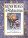 Gemstones of Afghanistan by Gary W. Bowersox ISBN 0945005199
