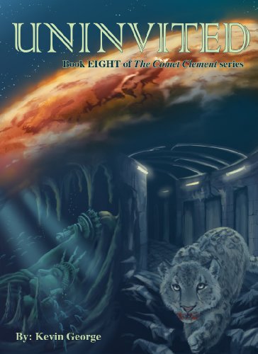 Uninvited (Comet Clement series, #8)