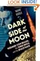 Dark Side of the Moon: Wernher von Braun, the Third Reich, and the Space Race