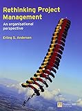 Rethinking project management : an organisational perspective