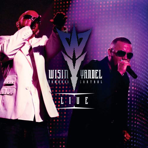 Wisin & Yandel - Tomando Control: Live - Zortam Music