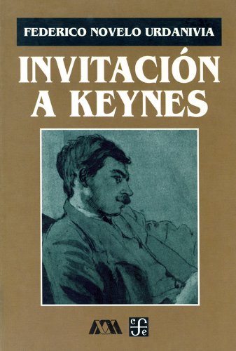 Invitación a Keynes (Spanish Edition)