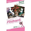 Guide du Routard Nord Pas-de-Calais 2012/2013