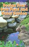 Design Your Own Pond and Water Garden (Robbie Readers) (Gardening for Kids)