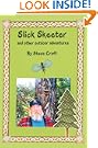 Slick Skeeter And Other Outdoor Adventures