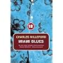 Miami Blues (No Exit Press 18 Years Classic)