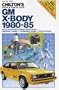 GM X-Body 1980-85 (Chilton's Repair & Tune-Up Guides)