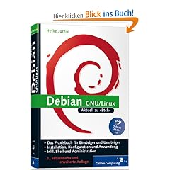 Debian GNU / Linux - Das Praxisbuch - aktuell zur Version 4.0 »Etch«
