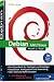 Debian GNU / Linux - Das Praxisbuch - aktuell zur Version 4.0 &raquo;Etch&laquo;