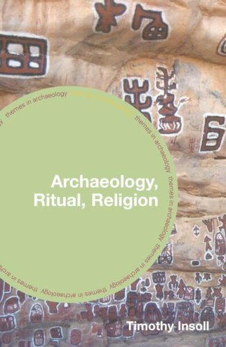 Archaeology, Ritual, Religion (Themes in Archaeology Series)