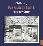 Das Grab Sethos I - Erik Hornung, Harry Burton, Marsha Hill